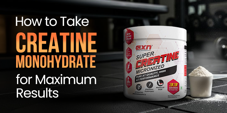 How-to-Take-Creatine-Monohydrate-for-Maximum-Results